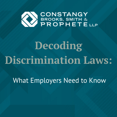 Constangy Webinar - Decoding Discrimination Laws: What Employers Need to Know