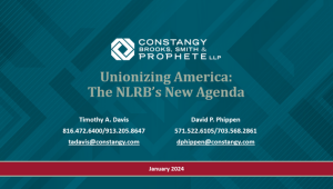 Constangy Webinar - Union Resurgence: Navigating the Tidal Wave of Organizing Under New Ambush Election Rules and Cemex Bargaining Orders
