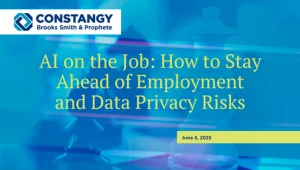 Constangy Brooks Smith & Prophete webinar title slide. The slide has a blue-toned background with blurred chess pieces. The text reads: ‘AI on the Job: How to Stay Ahead of Employment and Data Privacy Risks.’ A yellow bar at the bottom contains the date: