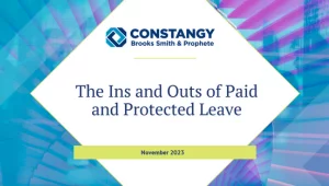 Constangy Brooks Smith & Prophete webinar slide titled 'The Ins and Outs of Paid and Protected Leave,' dated November 2023. The background shows abstract blue and purple digital patterns with a diamond-shaped white text box.