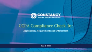 Constangy Brooks Smith & Prophete webinar slide titled 'CCPA Compliance Check-In: Applicability, Requirements and Enforcement,' dated June 5, 2023, with a blue and purple abstract background.