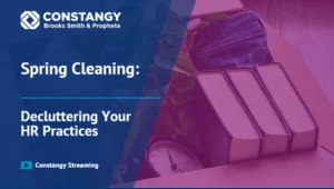 CC Episode 1 - Spring Cleaning: Decluttering Your HR Practices