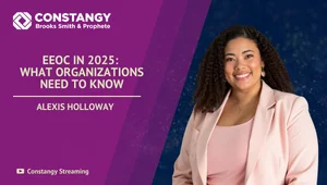 Alexis Holloway wears a blush pink blazer for the title slide of a Constangy Clips episode, entitled, “EEOC in 2025: What Organizations Need to Know.” The branding for Constangy, Brooks, Smith & Prophete appears in the top left on a purple background.