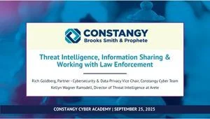CONSTANGY CYBER WEBINAR: Threat Intelligence, Information Sharing & Working with Law Enforcement: When, How, Why & Why Not
