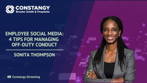 Graphic for Constangy Brooks Smith and Prophete featuring employment attorney Sonita Thompson in a gray blazer with her arms crossed against a purple background. Text reads “Employee Social Media. 4 Tips for Managing Off Duty Conduct” with Constangy Strea