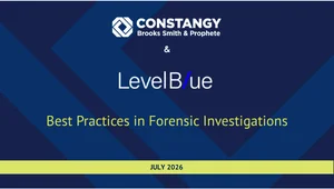 Dark blue presentation cover with the Constangy Brooks Smith and Prophete and LevelBlue logos. Text reads. "Best Practices in Forensic Investigations." "July 2026."