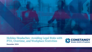 Constangy Brooks Smith & Prophete webinar title slide. The background features a blue and purple-toned abstract image of people in an office setting. The text reads: ‘Holiday Headaches: Avoiding Legal Risks with PTO, Overtime, and Workplace Festivities.’