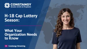 Episode 8 of Constangy Clips - H-1B Cap Lottery Season