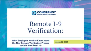 Constangy Brooks Smith & Prophete webinar slide titled 'Remote I-9 Verification: What Employers Need to Know About the New Remote Verification Process and the New Form I-9,' dated August 31, 2023, with a purple and blue abstract background.