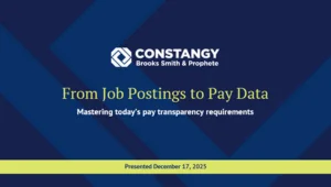 Title slide with a blue geometric background and the Constangy, Brooks, Smith & Prophete logo at the top. The headline reads ‘From Job Postings to Pay Data’ with the subtitle ‘Mastering today’s pay transparency requirements.’ A yellow banner along the bot