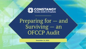 Constangy Brooks Smith & Prophete webinar title slide. Blue diamond-shaped overlay on a green and teal abstract background. The text reads: ‘Preparing for — and Surviving — an OFCCP Audit.’ A lime-green bar at the bottom shows the date: December 12, 2024.