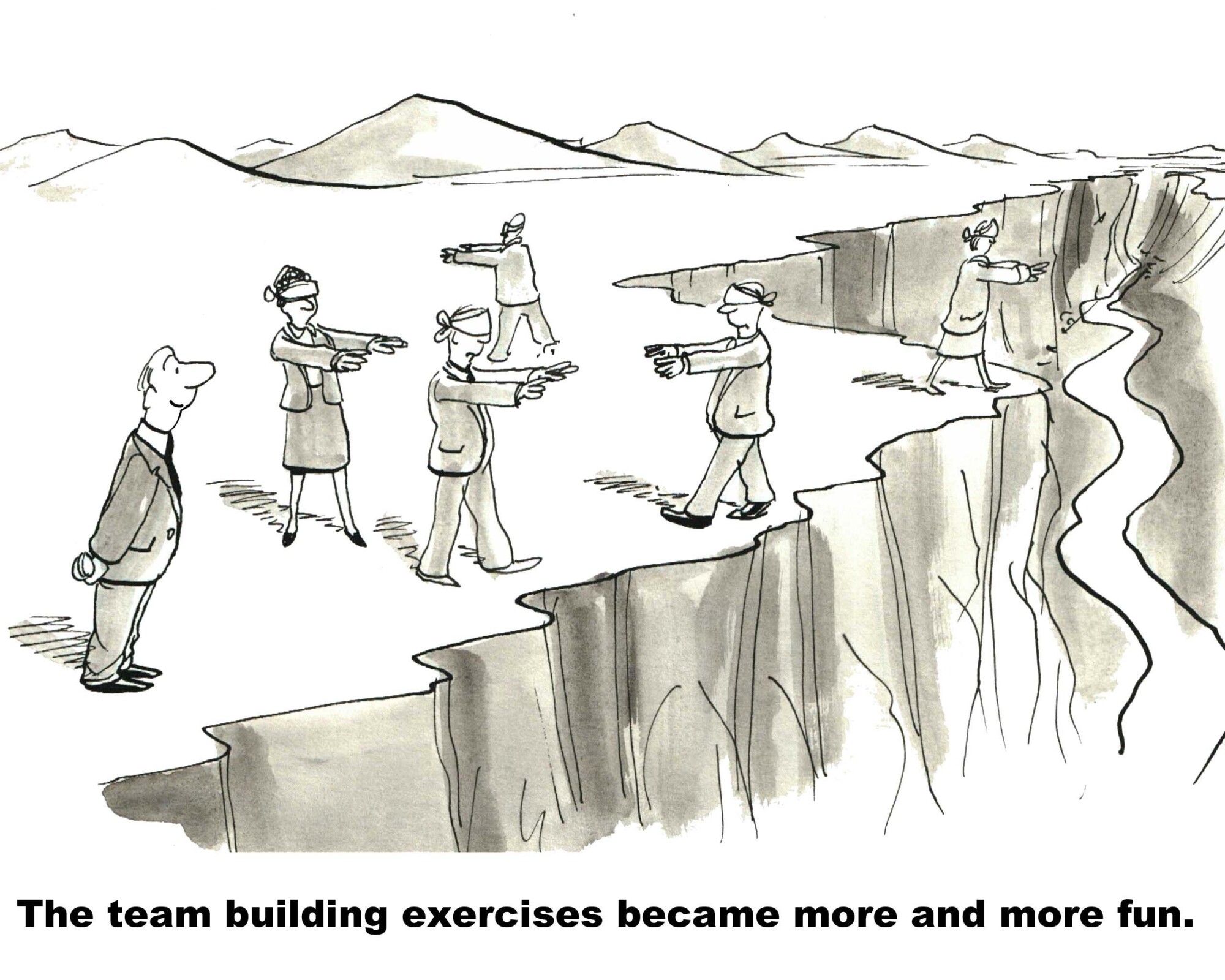 Cartoon of blindfolded office workers walking toward the edge of a cliff as part of a team-building exercise, while a smiling man watches from a safe distance. Caption below reads, "The team building exercises became more and more fun." The image humorously exaggerates the risks of trust exercises.